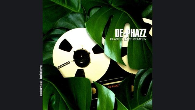 De-Phazz - Nameless Life (Rapoetry), 2002 Plastic Love Memory (papamoski balakovo)