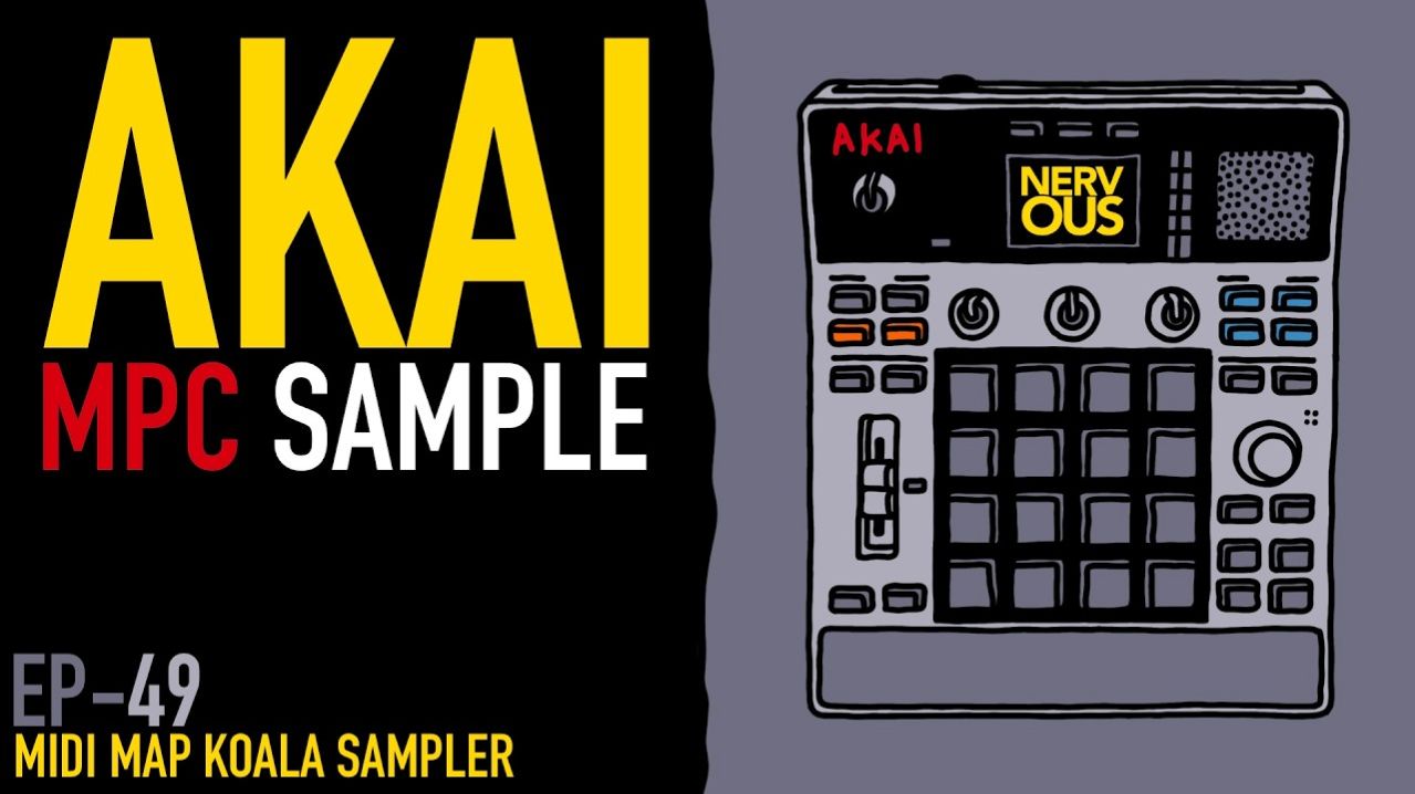 AKAI MPC Sample X NervousCook$ | EP 49: MIDI Map Koala Sampler And Other Apps