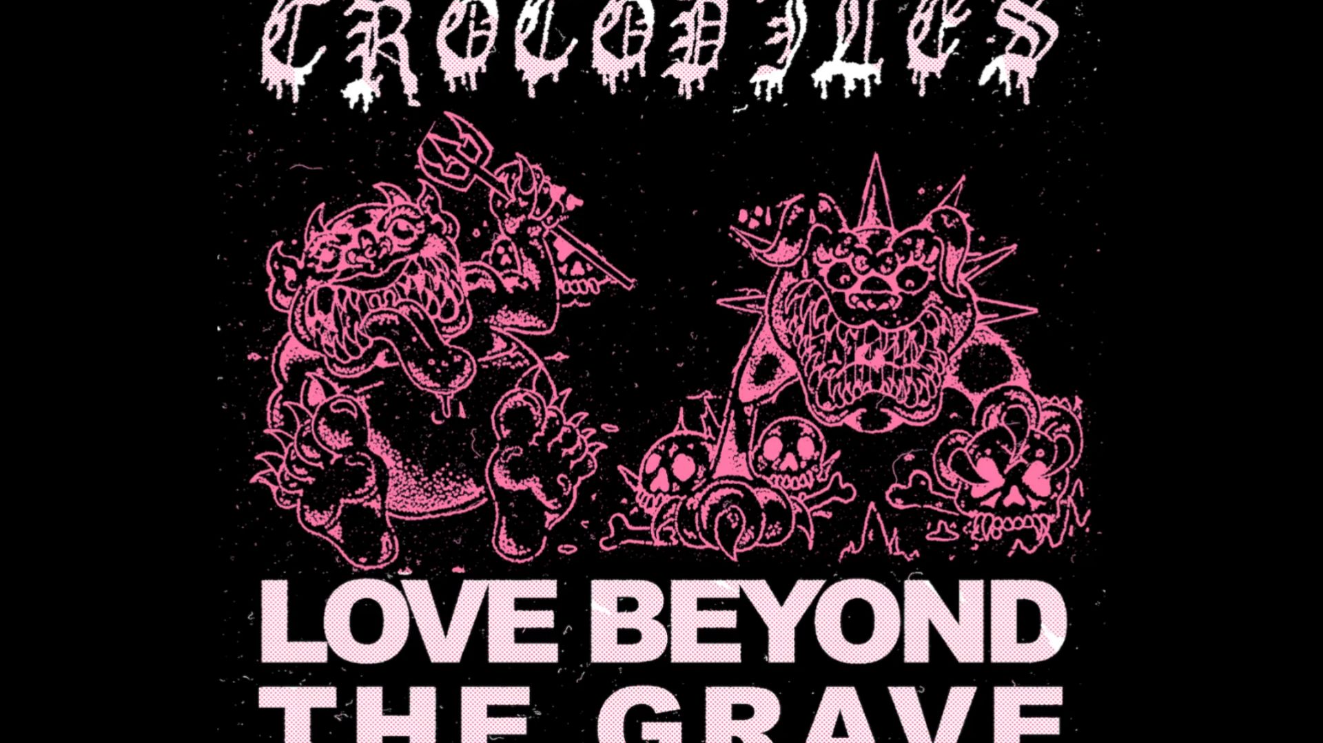 Crocodiles - Love Beyond The Grave