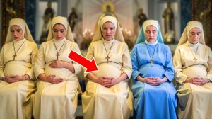 Монахини беременеют одна за другой, и правда шокирует всех...