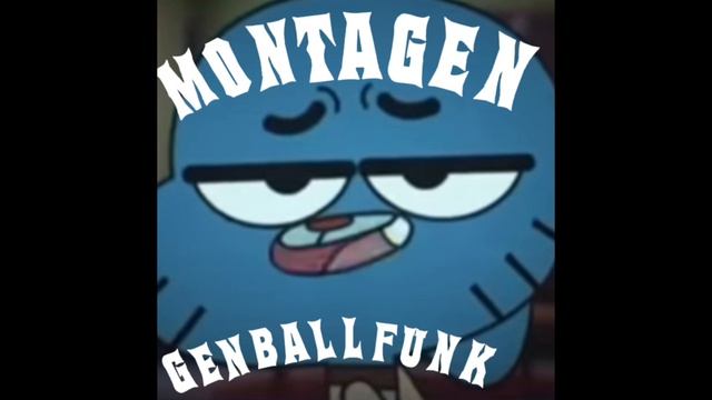 Montagen Gumball Funk (Sped Up)