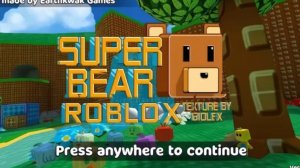 Новое обновление карты Roblox разблокирован/Super Bear Adventure🐻