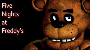 Five Nights at Freddy’s | Прохождение без комментариев