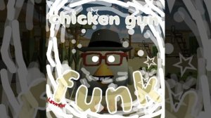 CHICKEN GUN FUNK(мой трек)✌️✌️🔥🔥🐔🐔❤️🔥🕶️