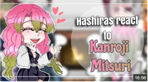 Hashiras React To Each Other " Kanroji Mitsuri ", Kny Gacha Club, Life, Manga Spoilers