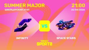 INFINITY VS SPACE STARS | SUMMER MAJOR | RANKINGS III | 25.04.2026