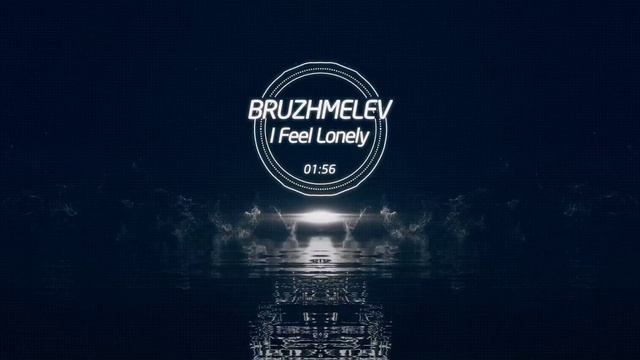 Bruzhmelev - I Feel Linely .mp4