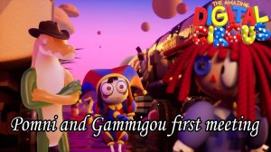 Помни и Гаммигу первая встреча «Удивительный Цифровой Цирк» Pomni and Gammigou first meeting TADC