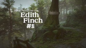 What Remains of Edith Finch | Что осталось от Эдит Финч | #1