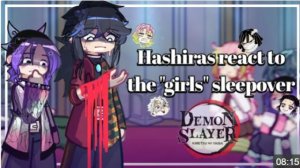 Hashiras React To Giyuu Tomioka "The Girls Sleepover", Giyuu Angst, • Ranim-San •