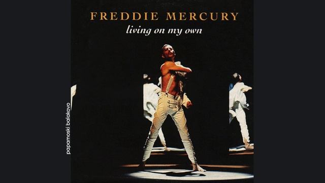 Freddie Mercury - Living On My Own, 1985 Living On My Own (papamoski balakovo)