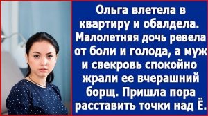 Маленькая дочь плакала от голода, а муж и свекровь спокойно поедали вчерашний борщ