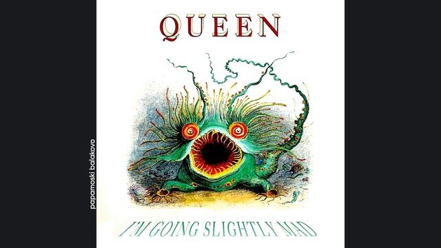 Queen - I`m Going Slightly Mad, 1991 I`m Going Slightly Mad (papamoski balakovo)