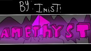 [ТОП 2!] Amethyst by IMist!