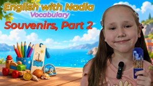Souvenirs, Part 2 - Vocabulary