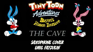 The Cave | Tiny Toon Adventures Buster's Hidden Treasure | Sax Player Emil Fayzulin