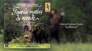Jordi Savall - Concert à deux violes La Retour Tous les matins du monde OST