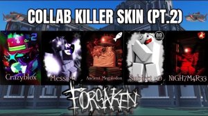 Победа с каждым коллаборационным скином убийцей в [FORSAKEN] (часть 2)