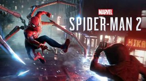 SPIDER-MAN2 | ЧЕЛОВЕК ПАУК 2