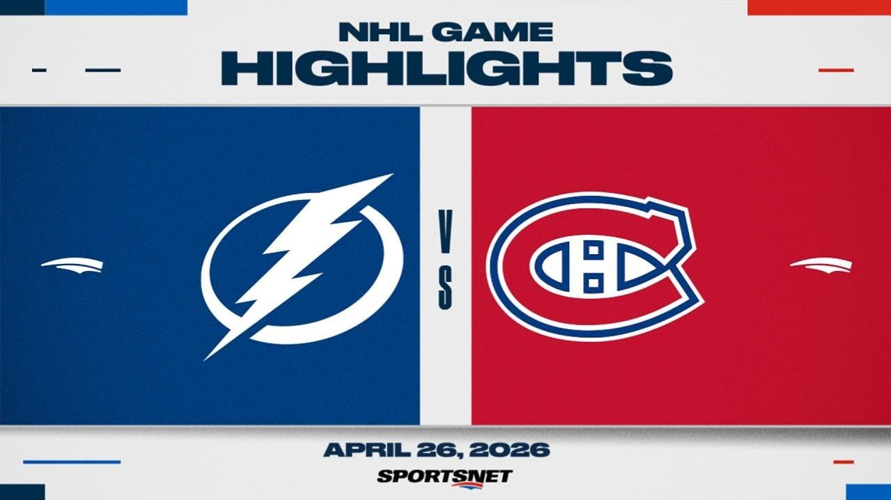 NHL Game 4 Highlights ｜ Lightning Vs. Canadiens - April 26, 2026