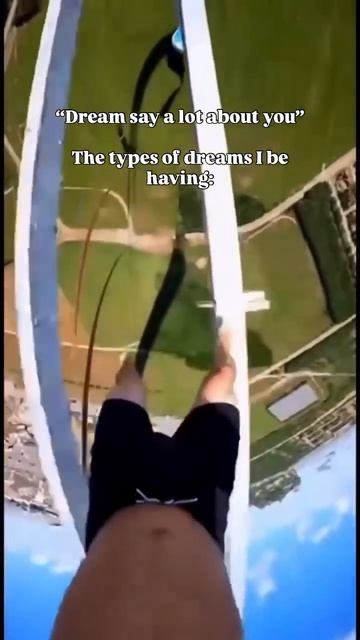 The types of dreams i be having