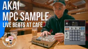 AKAI MPC Sample: Cafe Live Beats Vol.1