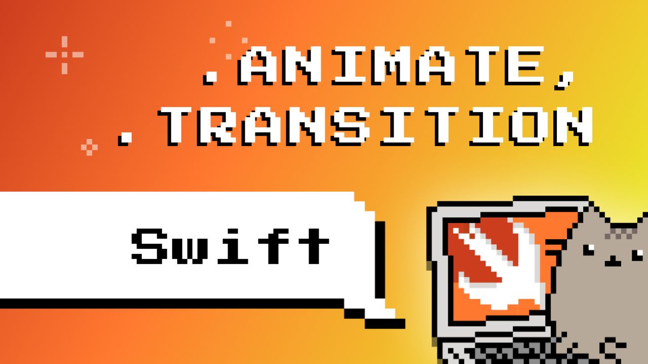 Swift. CAAnimation. .animate, .transition