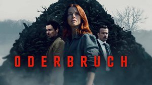 Сериал Одербрух – 2 сезон 3 серия / Oderbruch