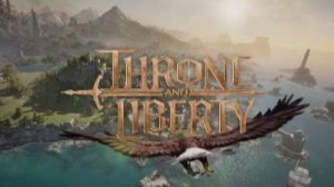 Стрим | Throne and Liberty Збт Ру версия от Аструм