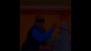 POLPAW JUMPSTYLE FUNK - MAKSIM GROMOV