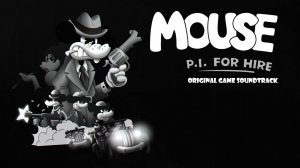 Mouse: P.I. for Hire - Original Game Soundtrack