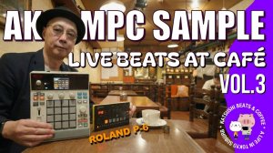 AKAI MPC Sample: Cafe Live Beats Vol.3
