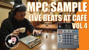 AKAI MPC Sample: Cafe Live Beats Vol.4