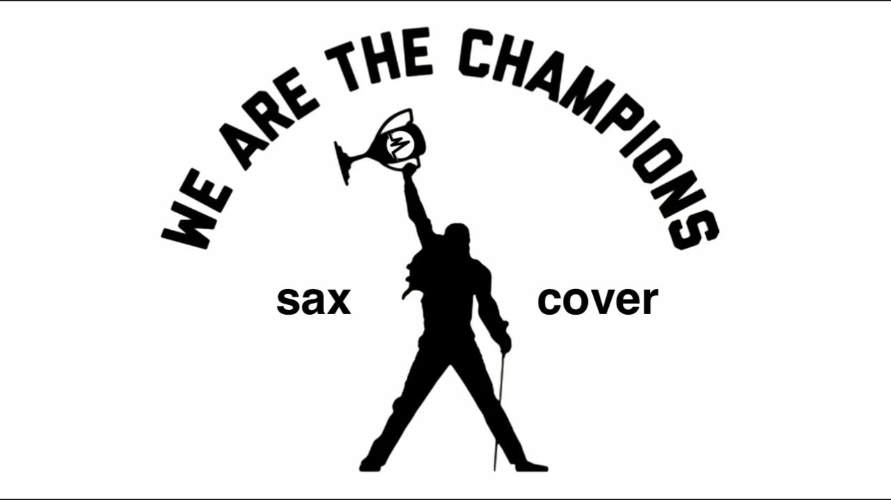 Queen - We Are The Champions ( sax cover)
