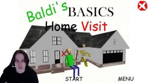 В ГОСТЯХ У БАЛДИ! УЗНАЛ ГДЕ ОН ЖИВËТ! - Baldi's Basics Home Visit