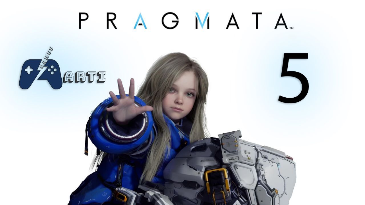 Pragmata - Часть 5 [Теплица]