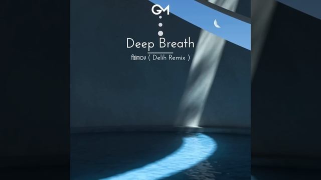 Deep Breath