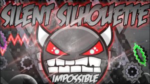 Silent Silhouette (Impossible Level) 100%