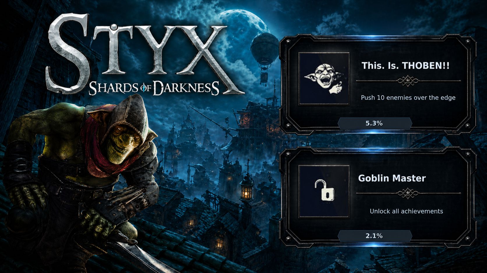 Styx: Shards of Darkness — This. Is. THOBEN!! + Goblin Master | Финал на 100%