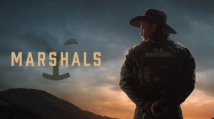 Сериал Йеллоустоун: Маршалы - 1 сезон 9 серия / Marshals