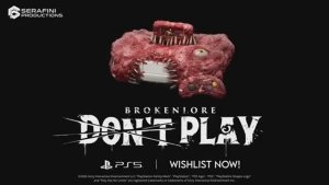 BrokenLore Dont Play — анонсирующий трейлер игр для PS5