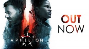 Aphelion - Релизный трейлер