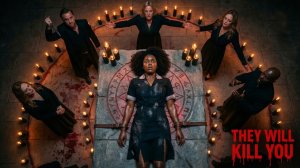 Они придут за тобой (2026) / They Will Kill You