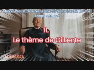 11. Le thème de Gilberte