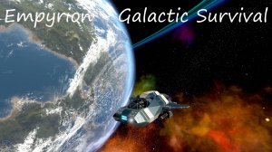 Empyrion - Galactic Survival / GOCORONA / часть 4