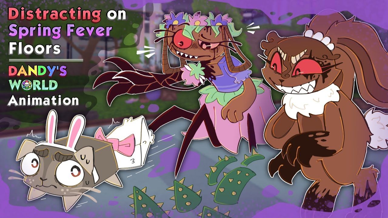 🪷 Distracting on Spring Fever Floors be like 🌸 | Dandy's World Animation ❀
