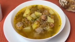 На обед вкусный суп 😋 Рецепт приготовления на видео Простой рецепт супа с гречи и фрикадельками
