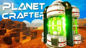 The Planet Crafter 5 часть почти голубое небо