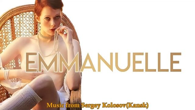 Ah, Emmanuelle...(Music From Sergey Kolosov)