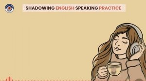 Shadowing English Speaking Practice  Speak Fluently 5-Day English Speaking